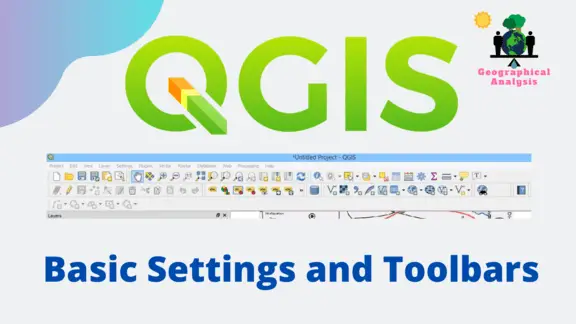 QGIS Basic Settings and Toolbars