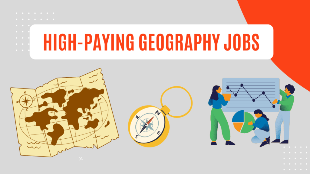 Top 10 High-Paying Geography Jobs